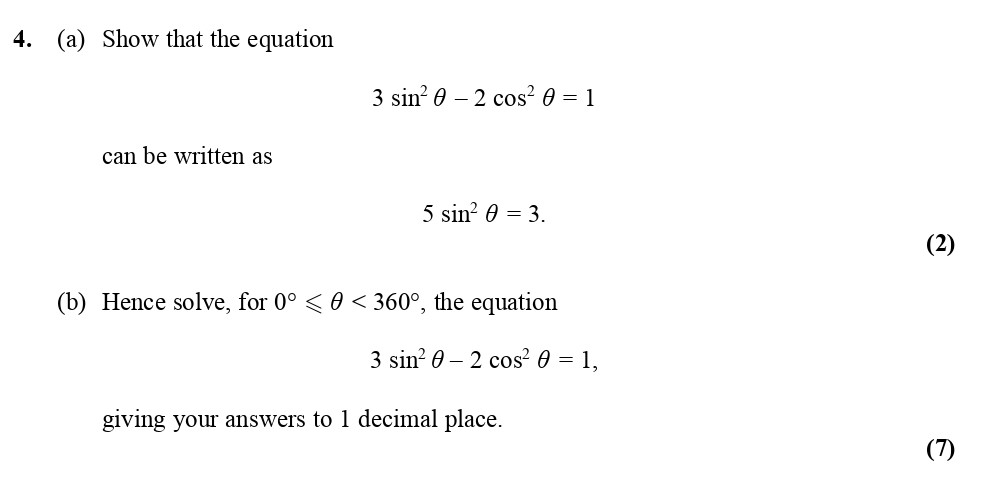 4.-(a)-Show-that-the-equation----3-sin²-θ---2-cos²-θ-=-1----can-be-written-as----5-sin²-θ-=-3-Edexcel-A-Level Maths Pure-Question 6-2008-Paper 2.png
